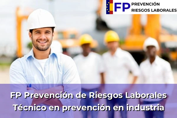 Técnico en prevención en industria
