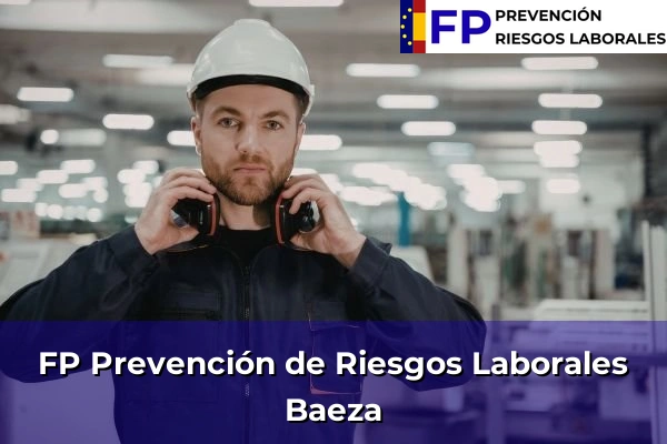 FP Prevención de Riesgos Laborales en Baeza
