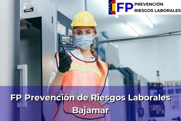 FP Prevención de Riesgos Laborales en Bajamar