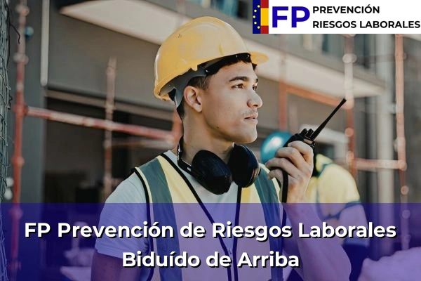 FP Prevención de Riesgos Laborales en Biduído de Arriba