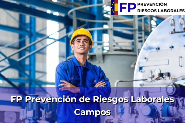 FP Prevención de Riesgos Laborales en Campos