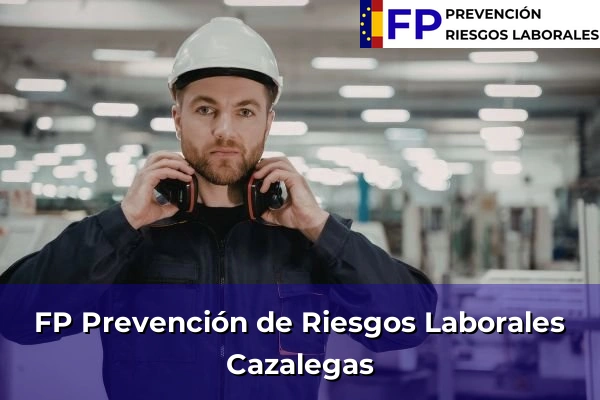 FP Prevención de Riesgos Laborales en Cazalegas