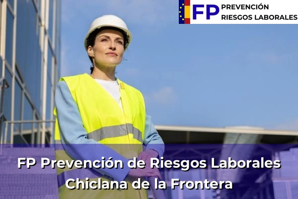 FP Prevención de Riesgos Laborales en Chiclana de la Frontera