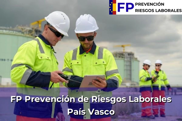 FP Prevención de Riesgos Laborales en País Vasco