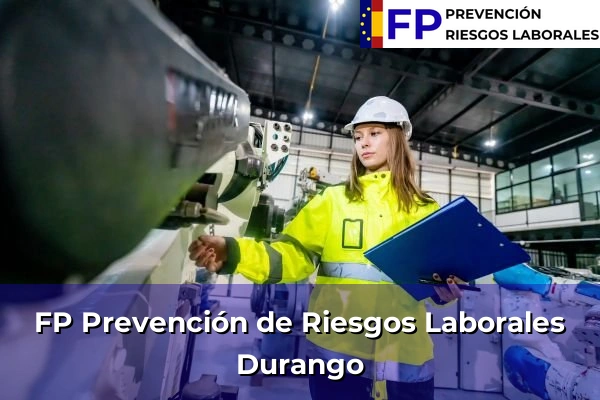 FP Prevención de Riesgos Laborales en Durango