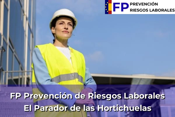 FP Prevención de Riesgos Laborales en El Parador de las Hortichuelas
