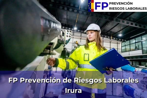 FP Prevención de Riesgos Laborales en Irura