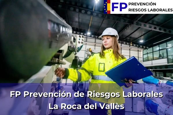 FP Prevención de Riesgos Laborales en La Roca del Vallès
