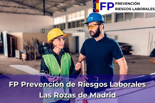 FP Prevención de Riesgos Laborales en Las Rozas de Madrid