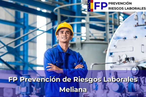 FP Prevención de Riesgos Laborales en Comunidad Valenciana 72 FP Prevención de Riesgos Laborales en Meliana