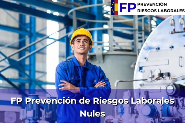FP Prevención de Riesgos Laborales en Comunidad Valenciana 214 FP Prevención de Riesgos Laborales en Nules
