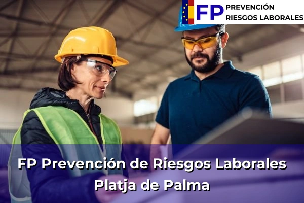 FP Prevención de Riesgos Laborales en Platja de Palma