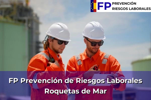 FP Prevención de Riesgos Laborales en Roquetas de Mar