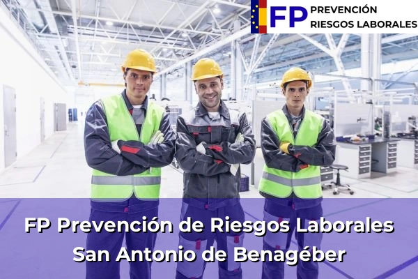 FP Prevención de Riesgos Laborales en Comunidad Valenciana 32 FP Prevención de Riesgos Laborales en San Antonio