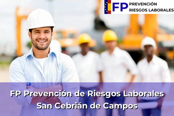 FP Prevención de Riesgos Laborales en San Cebrián de Campos