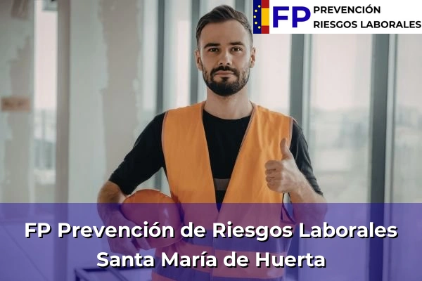 FP Prevención de Riesgos Laborales en Santa María de Huerta