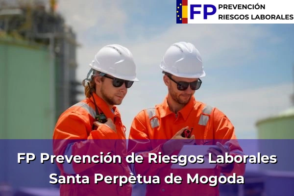 FP Prevención de Riesgos Laborales en Santa Perpètua de Mogoda