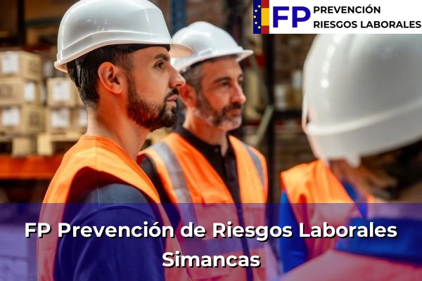 FP Prevención de Riesgos Laborales en Simancas