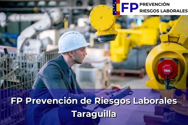 FP Prevención de Riesgos Laborales en Taraguilla