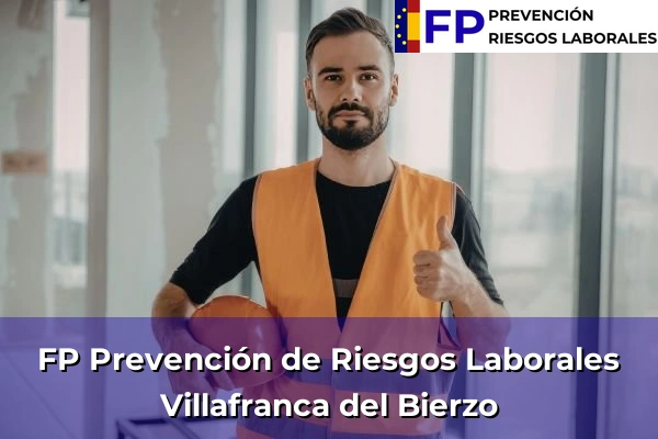 FP Prevención de Riesgos Laborales en Villafranca del Bierzo
