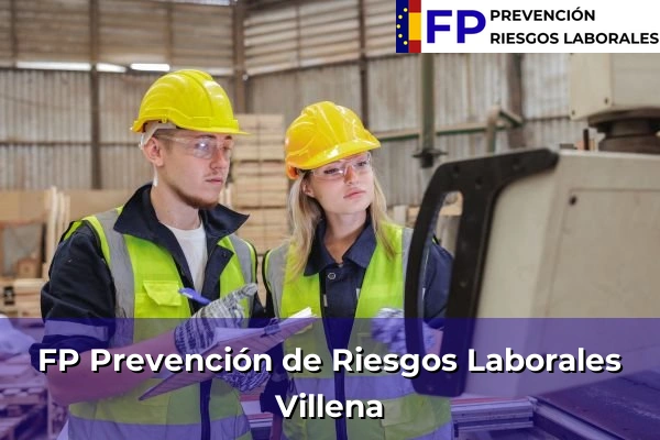 FP Prevención de Riesgos Laborales en Comunidad Valenciana 238 FP Prevención de Riesgos Laborales en Villena
