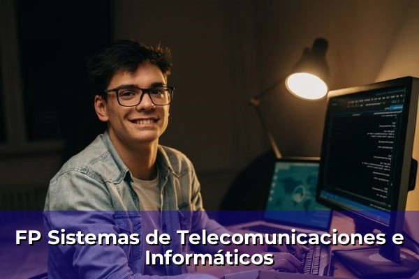 FP Sistemas de Telecomunicaciones e Informáticos
